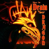 Chaw - How to Drain Your Dragon (Explicit)