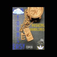 YOUNG EASY - PUSHING HARDLINES (Explicit)