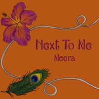 Meera - Next To Me