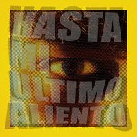 Lauma - HASTA MI ÚLTIMO ALIENTO