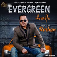 Roshan - Evergreen