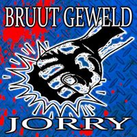 Jorry - Bruut Geweld (Explicit)