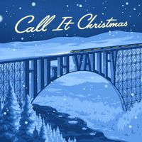 High Valley - Call It Christmas