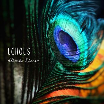 Alberto Rivera - Echoes
