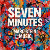 Marq Stein Music - Seven Minutes