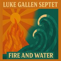 Luke Gallen - Fire and Water