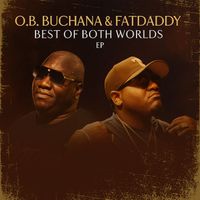 O.B. Buchana - Best Of Both Worlds EP