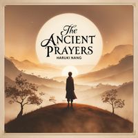 Haruki Nang - The Ancient Prayers