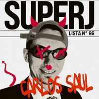 Super J - Carlos Saul (Explicit)