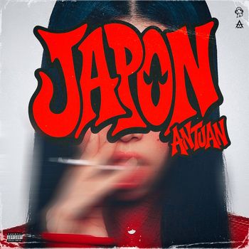 Antuan - Japon (Explicit)