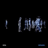 kesa - Dopamina (Explicit)