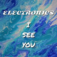 Electronics - I see you