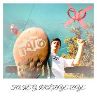 Tato - Fake Girl Bye Bye