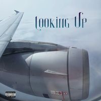 DZ - Looking Up (Explicit)