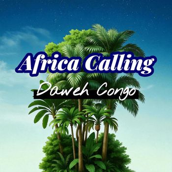Daweh Congo - Africa Calling