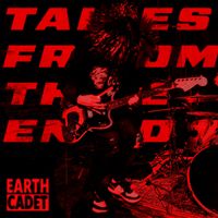 Earth Cadet - TALES FROM THE END (Explicit)