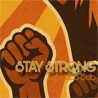 Tabasco Bob - Stay Strong