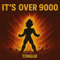 Tongue - IT'S OVER 9000!