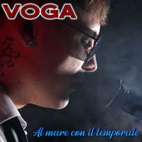 VOGA - Al mare con il temporale