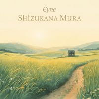 Eyne - Shizukana Mura