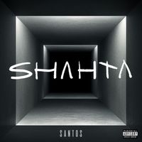 Santos - SHAHTa (Explicit)