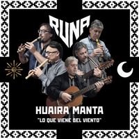 Runa - Huaira Manta (Lo Que Viene Del Viento)