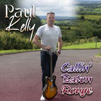 Paul Kelly - Callin' baton Rouge