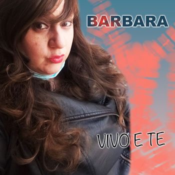 Barbara - Vivo e Te