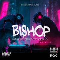 Bishop - Yo no pido