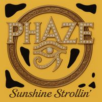 Phaze - Sunshine Strollin