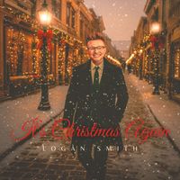 Logan Smith - It's Christmas Again