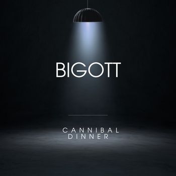 Bigott - Cannibal Dinner