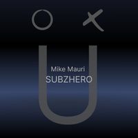 Mike Mauri - Subzhero
