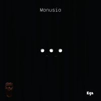 Ega - Manusia