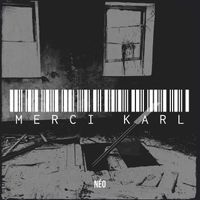 Néo - Merci Karl