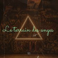 Néo - Le terrain des anges 