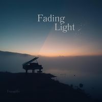 Tranquilo - Fading Light