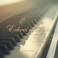 Tranquilo - Echoes of You
