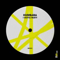 Humbaba - I Gotta Party