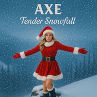 Axe - Tender Snowfall