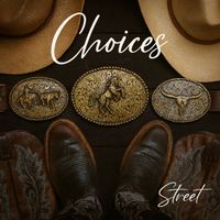 Street - Choices