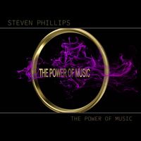 Steven Phillips - The Power of Music