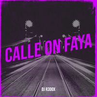DJ R3DOX - Calle on Faya