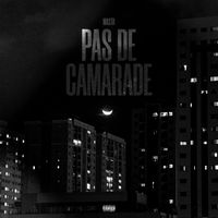MASTA - Pas De Camarade (Explicit)