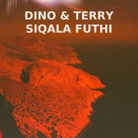 Dino and Terry - Siqala Futhi