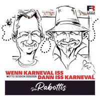 Die Rabottis - Wenn Karneval iss, dann iss Karneval (Motto Session 2025-2026)