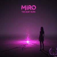 Miro - The Quiet Burn