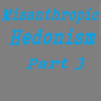 Goldmine - Misanthropic Hedonism, Pt. 3