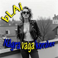 bLAi - Några vaga koraler (Explicit)