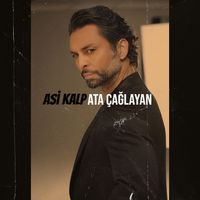 Ata Çağlayan - Asi Kalp